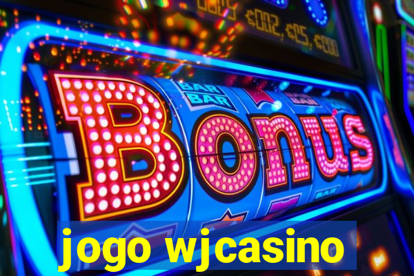 jogo wjcasino